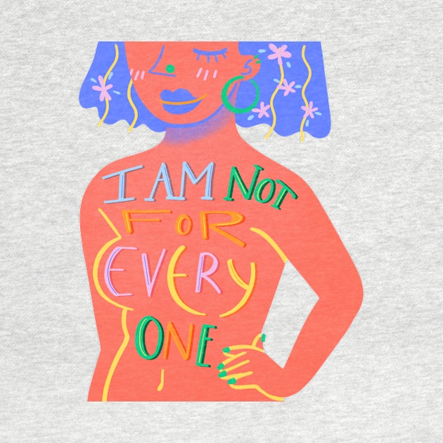 I'm not for everyone by Lethy studio